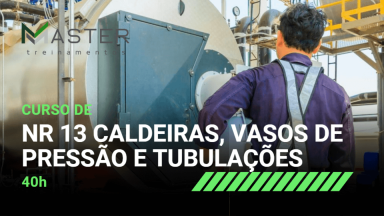 NR 13 Caldeiras, Vasos de Pressão e Tubulações