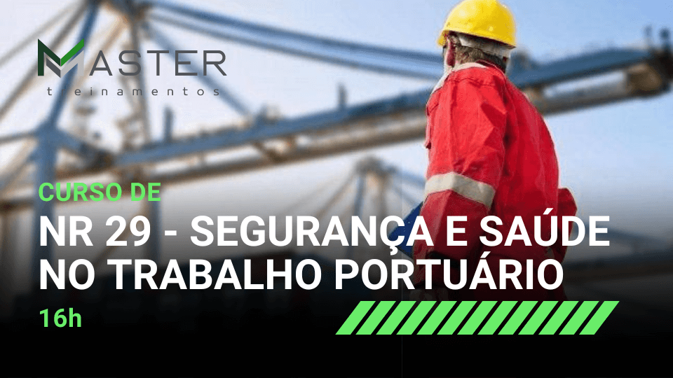 NR 29 – Segurança e Saúde no Trabalho Portuário